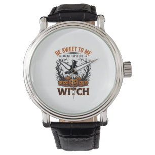 Halloween Witch Design Be Sweet Or Get Spelled_1 Watch