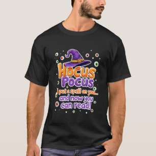 Halloween Witch Hat Teacher Hocus Pocus I Put A Sp T-Shirt