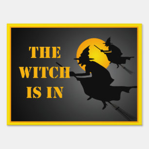 Halloween Witch Is In Yard Sign