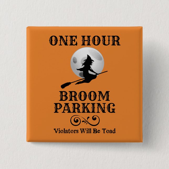 Halloween Witch One Hour Broom Parking Button (Front)