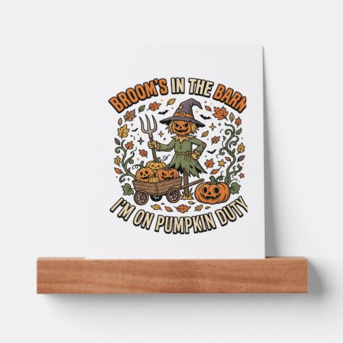 Halloween Witch Pumpkin Patch Humor Picture Ledge
