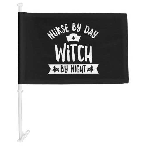 Halloween Witch Quote for a Nurse Car Flag