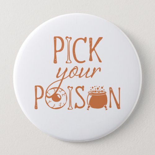 Halloween Witch Saying Orange and White Button Pin
