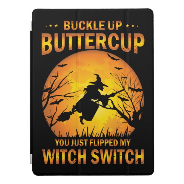 Halloween Witch Switch Buckle Up Buttercup    iPad Pro Cover (Front)