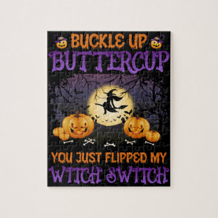 Halloween Witch Switch Buckle Up Buttercup Jigsaw Puzzle