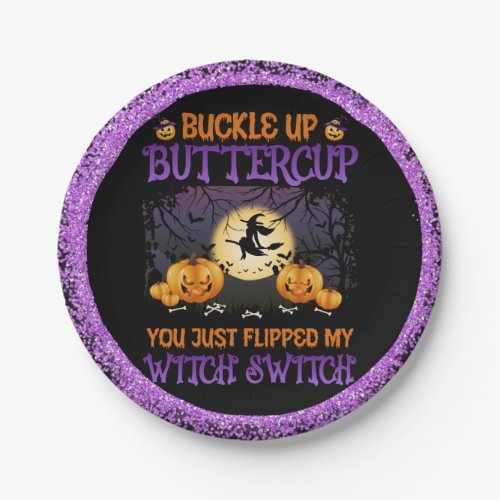 Halloween Witch Switch Buckle Up Buttercup  Paper Plates