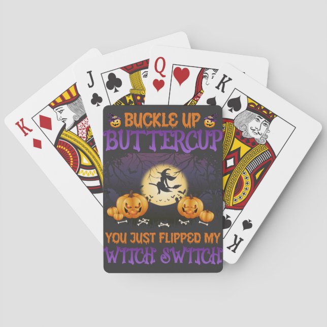 Halloween Witch Switch Buckle Up Buttercup   Poker Cards (Back)
