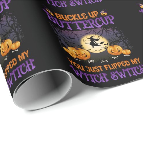 Halloween Witch Switch Buckle Up Buttercup  Wrapping Paper