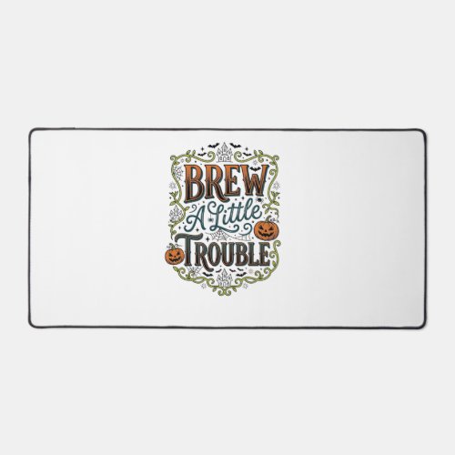 Halloween Witch Typography Brew A Little Trouble_1 Desk Mat