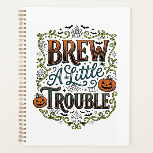Halloween Witch Typography Brew A Little Trouble_1 Planner