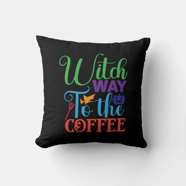 Halloween Witch Way To The Coffee Throw Pillow (Front)