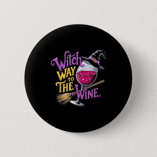 Halloween Witch Way To The Wine Funny Witch Wine L Button