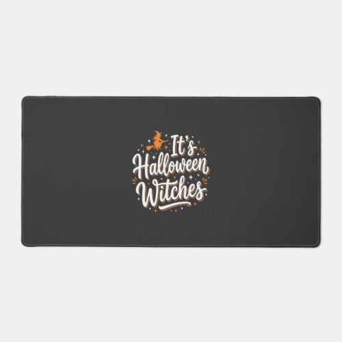 Halloween Witches Cute Witch Quote Design_1 Desk Mat