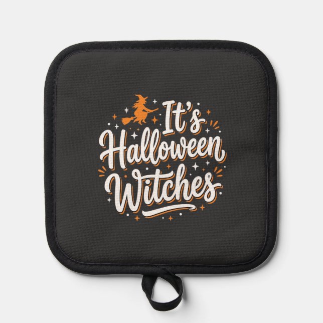Halloween Witches Cute Witch Quote Design_1 Pot Holder (Front)