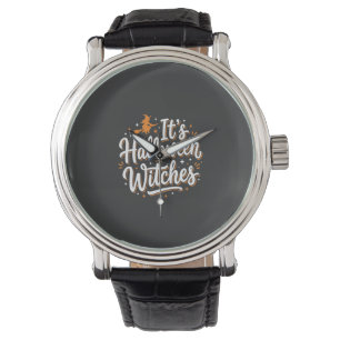 Halloween Witches Cute Witch Quote Design_1 Watch
