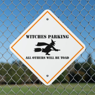 Halloween Witches Parking Humor Metal Sign
