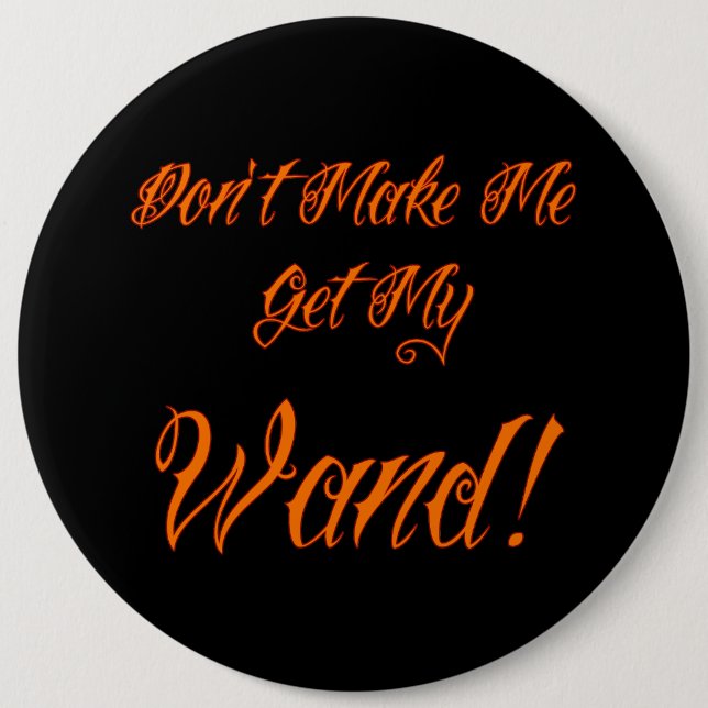 Halloween Witchy Quote  Button (Front)