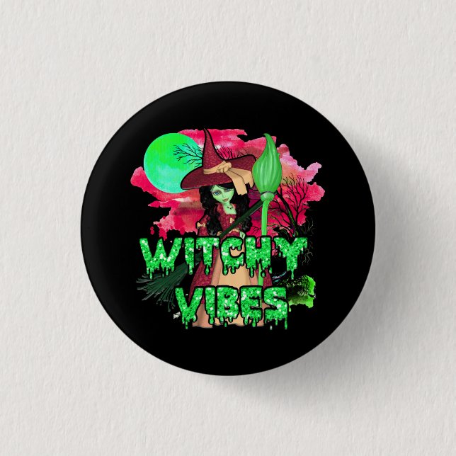 Halloween Witchy Vibes Button (Front)