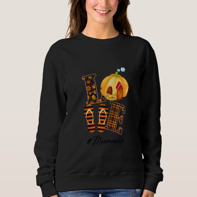 Halloween Womens Mom Love Meemaw Life Pumpkin Oran Sweatshirt (Front)