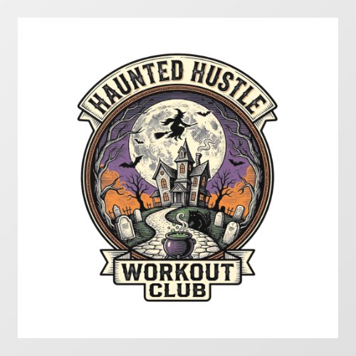 Halloween Workout Shirt Haunted Hustle Engraving A Window Cling
