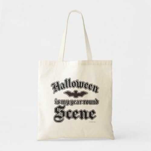 Halloween Year Round Scene Epic Life Slogan Tote Bag