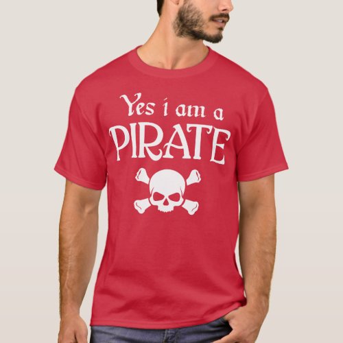 Halloween Yes I Am A Pirate  T_Shirt