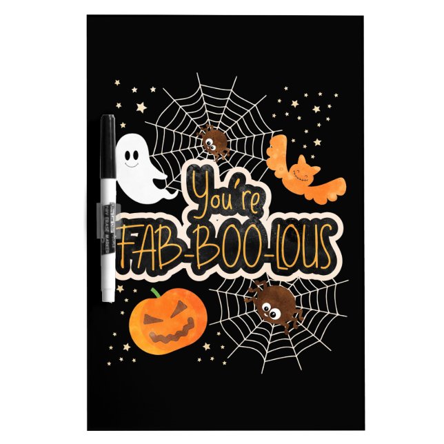 Halloween You Are Fabboolous Dry Erase Board (Front)