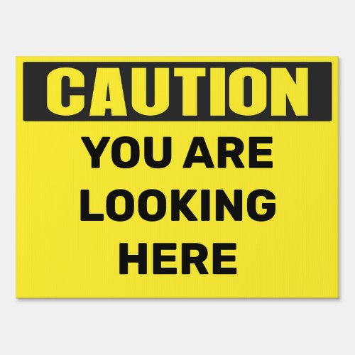 Halloween You are looking here Yard Sign