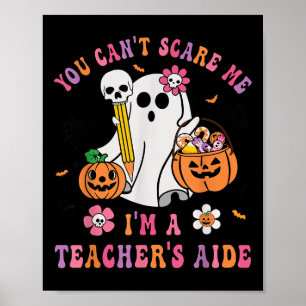 Halloween You Can't E Me I'm A School Teacher's Ai Poster