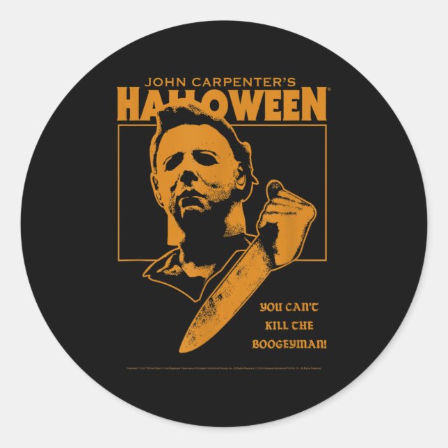Halloween You Can't Kill The Boogeyman!  Classic Round Sticker (Front)
