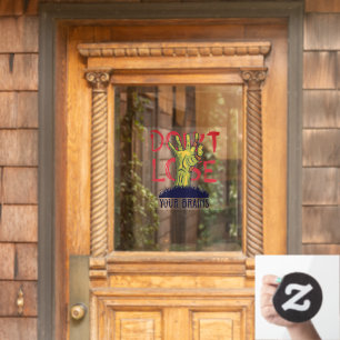 Halloween Zombie Don't Lose Your Brains Window Cling