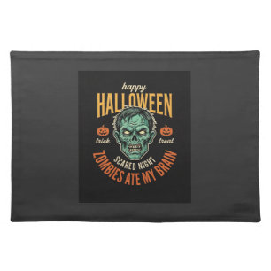 Halloween Zombies Ate My Brain Cloth Placemat
