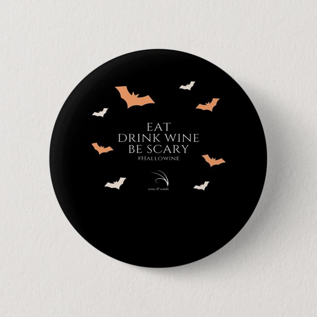 Hallowine Halloween Quote Eat Drink Button (Front)