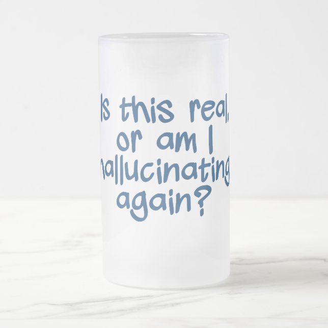 HALLUCINATING mug - choose style & color (Center)