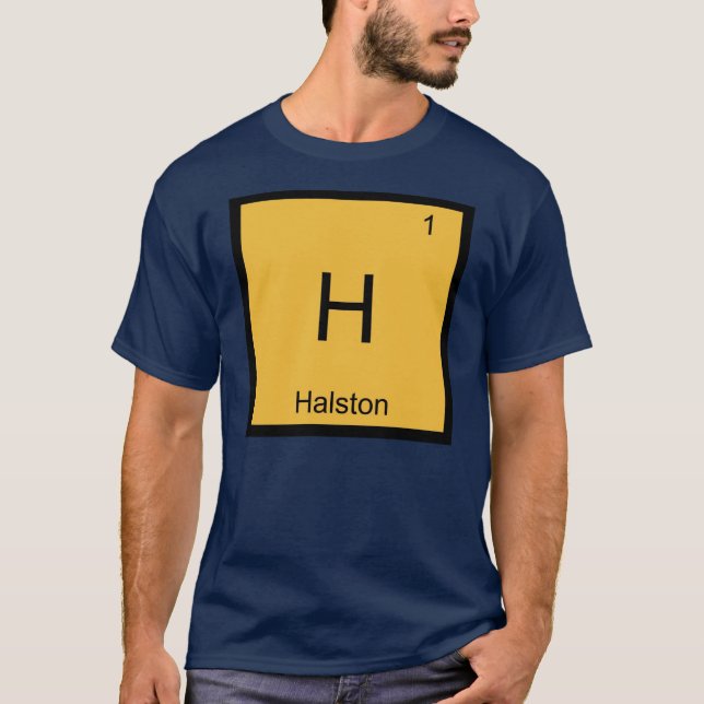 Halston Name Chemistry Element Periodic Table T-Shirt (Front)