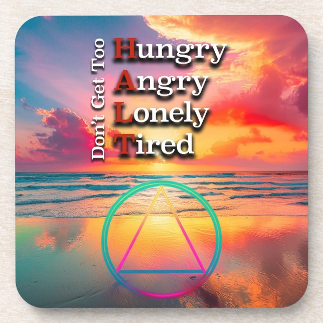 HALT Recovery Slogan Sunrise Beverage Coaster (Front)