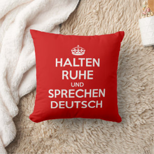 Halten Ruhe und Sprechen Deutsch Throw Pillow