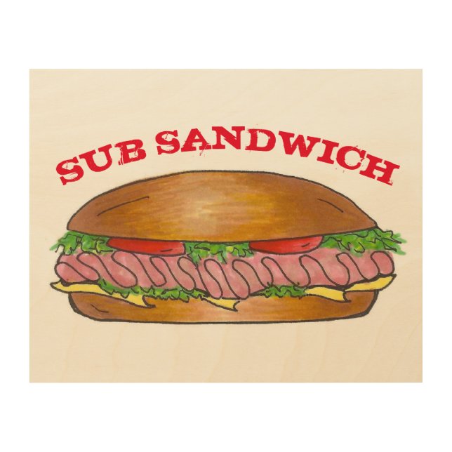 Ham and Cheese Sub Submarine Hoagie Sandwich Food Wood Wall Art (Front)