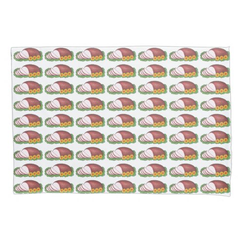 HAM IT UP Christmas Easter Holiday Dinner Food Pillow Case