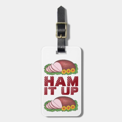 HAM IT UP Funny Foodie Holiday Foodie Glazed Pink Luggage Tag