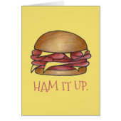 HAM IT UP Funny Ham and Cheese Sandwich Foodie (Front)