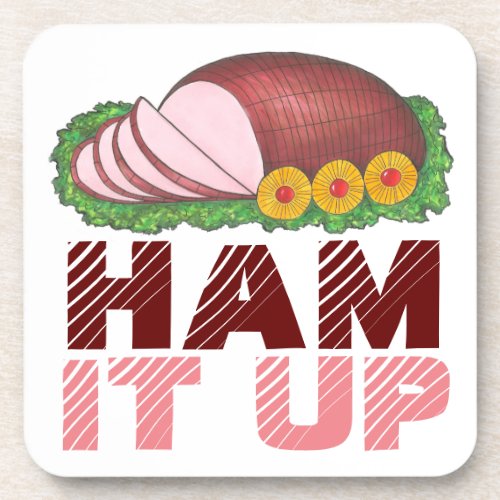 HAM IT UP Funny Holiday Christmas Easter Dinner Drink Coaster