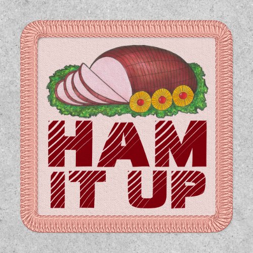 HAM IT UP Funny Ugly Christmas Party Xmas Holiday Patch