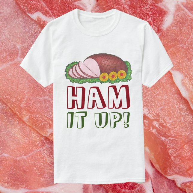 HAM IT UP Funny Ugly Christmas Sweater Party (Ham it up shirt)