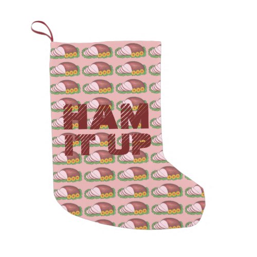 HAM IT UP Holiday Dinner Funny Foodie Small Christmas Stocking