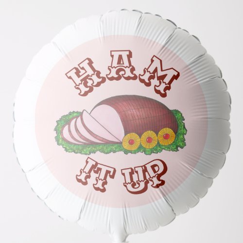 Ham It Up Pink Glazed Easter Christmas Holiday Balloon