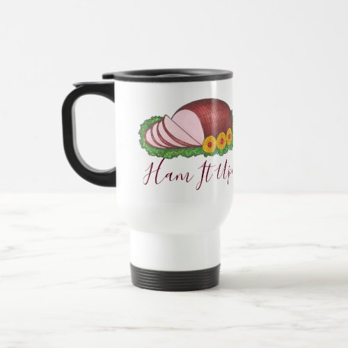 Ham It Up Pink Holiday Christmas Easter Glazed Ham Travel Mug