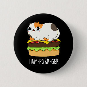 Ham-Purr-Ger Funny Cat Hamburger Pun Dark BG Button