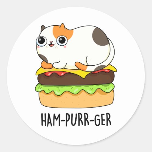Ham_Purr_Ger Funny Kitty Cat Hamburger Pun Classic Round Sticker