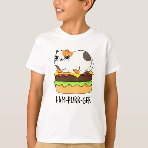 Ham_Purr_Ger Funny Kitty Cat Hamburger Pun T_Shirt